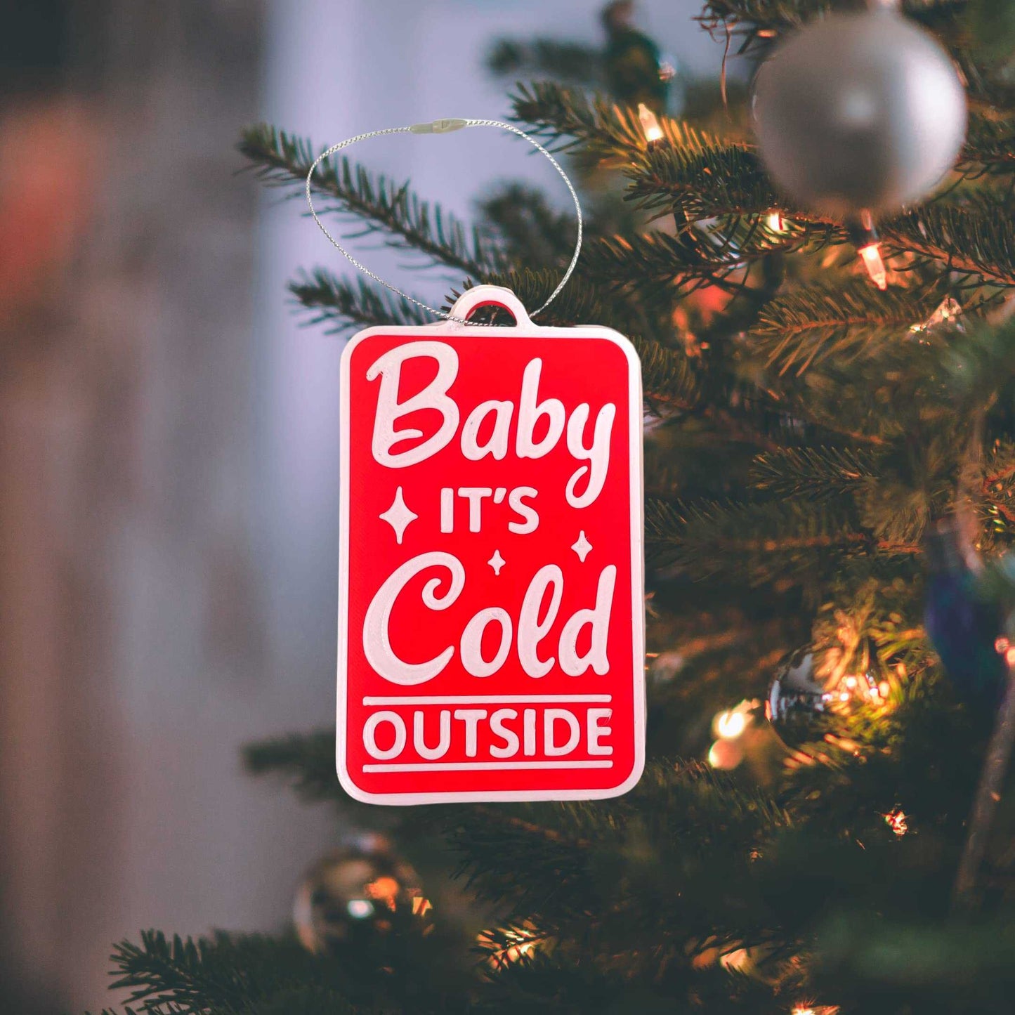 Baby It's Cold Outside Christmas Ornament - Decorative Holiday Ornament - Made in The USA
