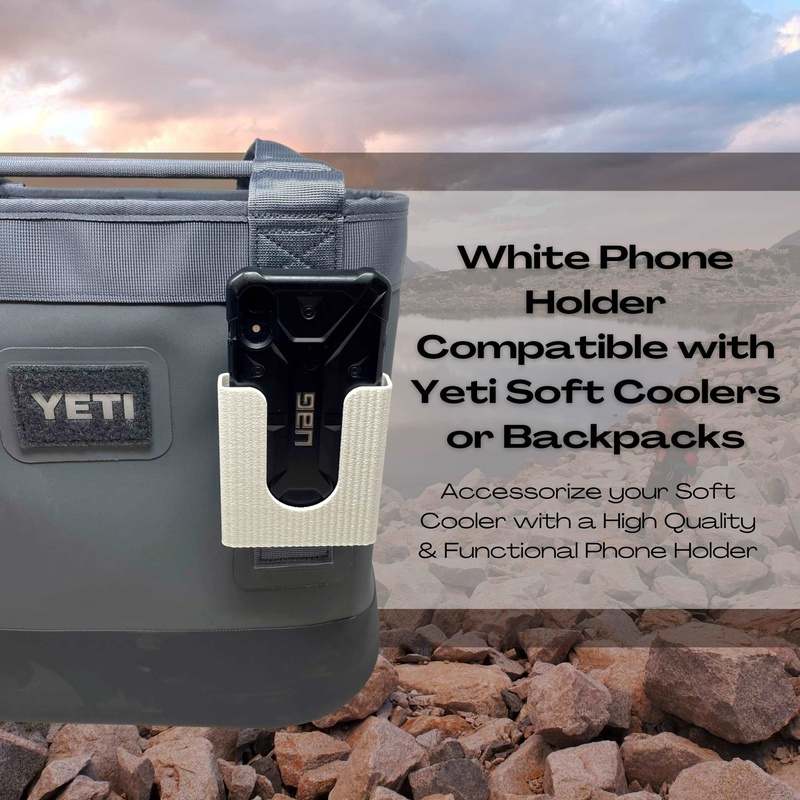 White Phone Holder Attachment Compatible with Soft Yeti Coolers & Backpacks with Straps - Accessorize Your Cooler or Backpack & Securely Hold Your Phone - Made in USA! White