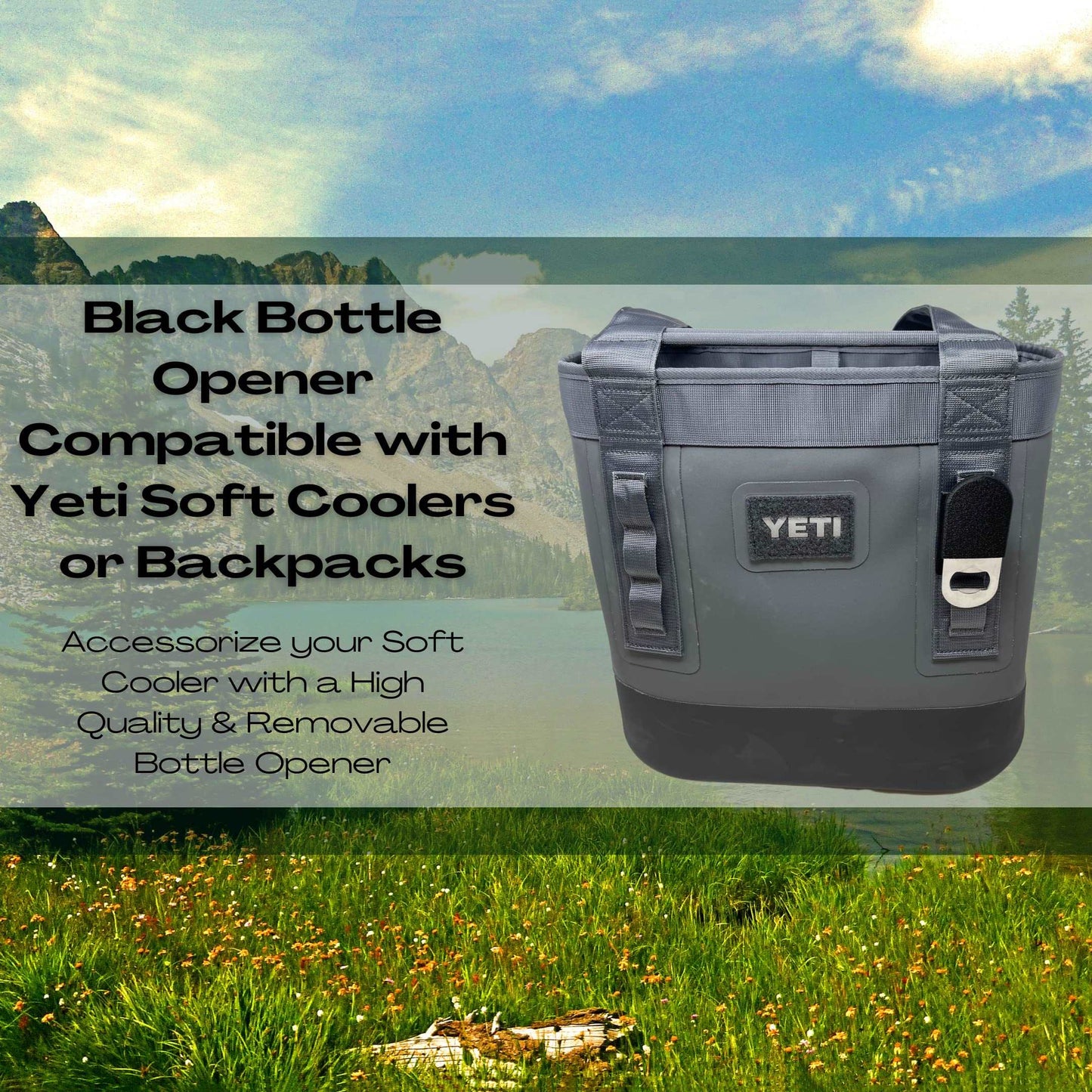 Black Bottle Opener Attachment Compatible with Soft Yeti Coolers & Backpacks with Straps - Accessorize Your Cooler or Backpack with The Removable Bottle Opener Tool - Made in USA! Black