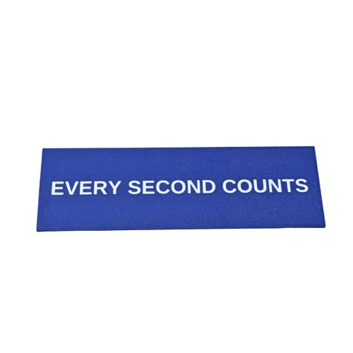 Every Second Counts Wall Sign