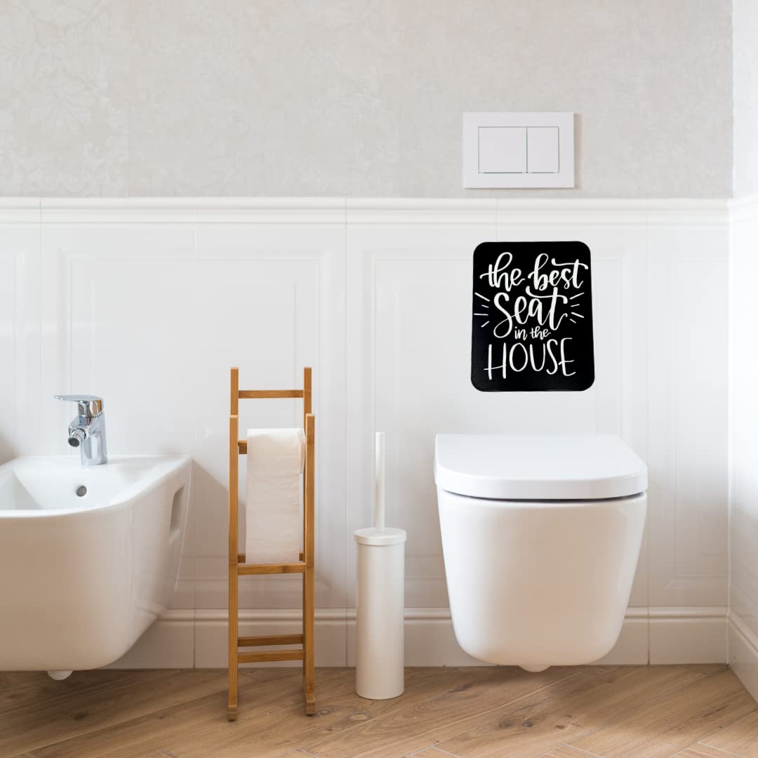 The Best Seat in the House Decorative Bathroom Sign - Funny Bathroom Signs - Black & White