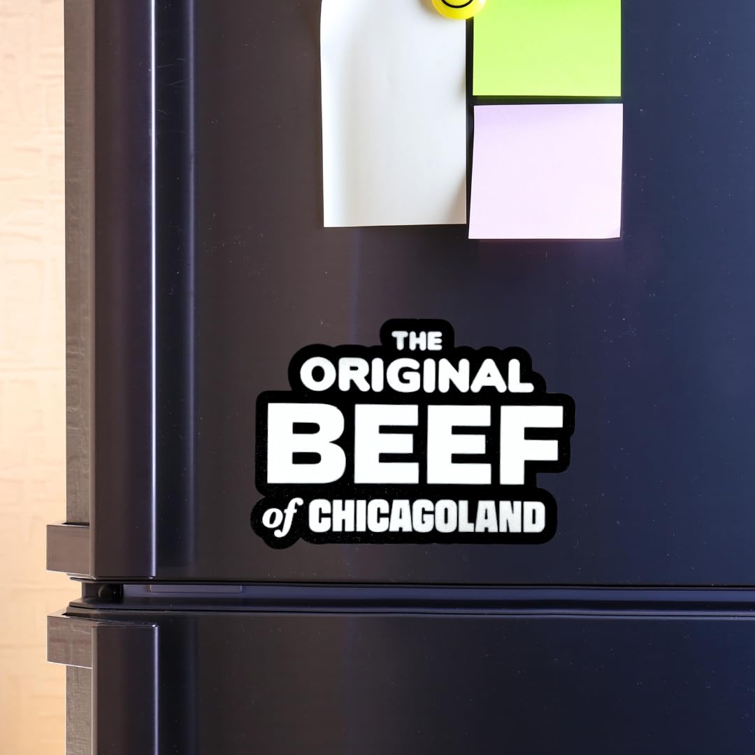 Decorative Fridge Magnet | The Original Beef of Chicagoland - Good for Fans of Hit TV Show The Bear- Great Gift