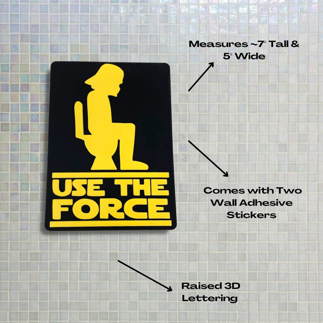 Use The Force Bathroom Sign - Funny Bathroom Signs