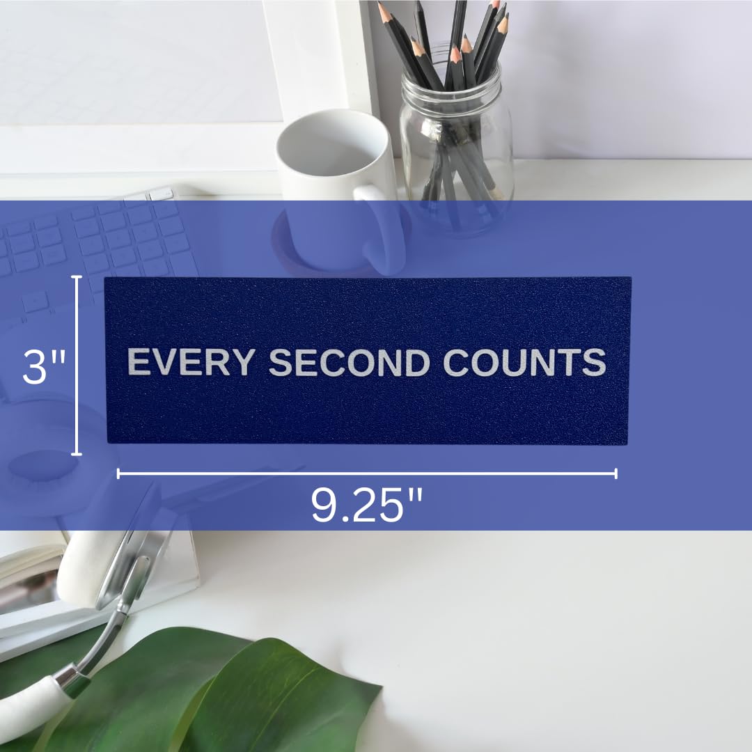 Every Second Counts Wall Sign