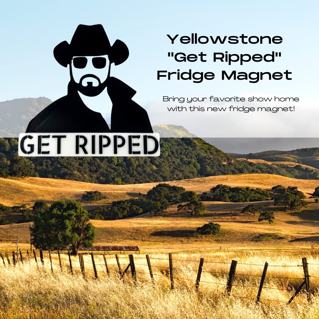 Yellowstone Get Ripped Fridge Magnet - Perfect for Fans of The TV Show Yellowstone - Decorative Get Ripped Fridge Magnet for Home or Office Decor - Made in The USA