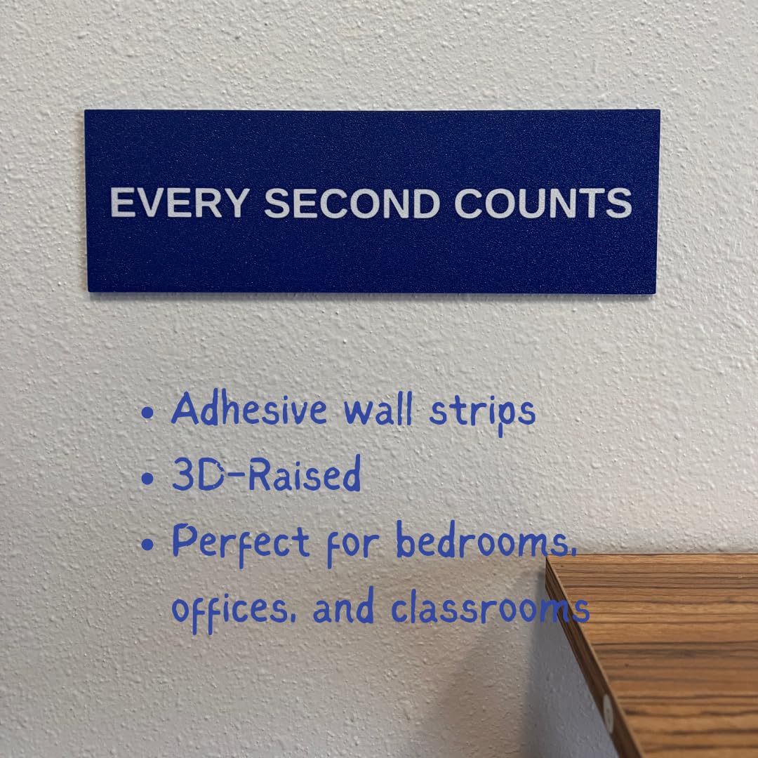 Every Second Counts Wall Sign