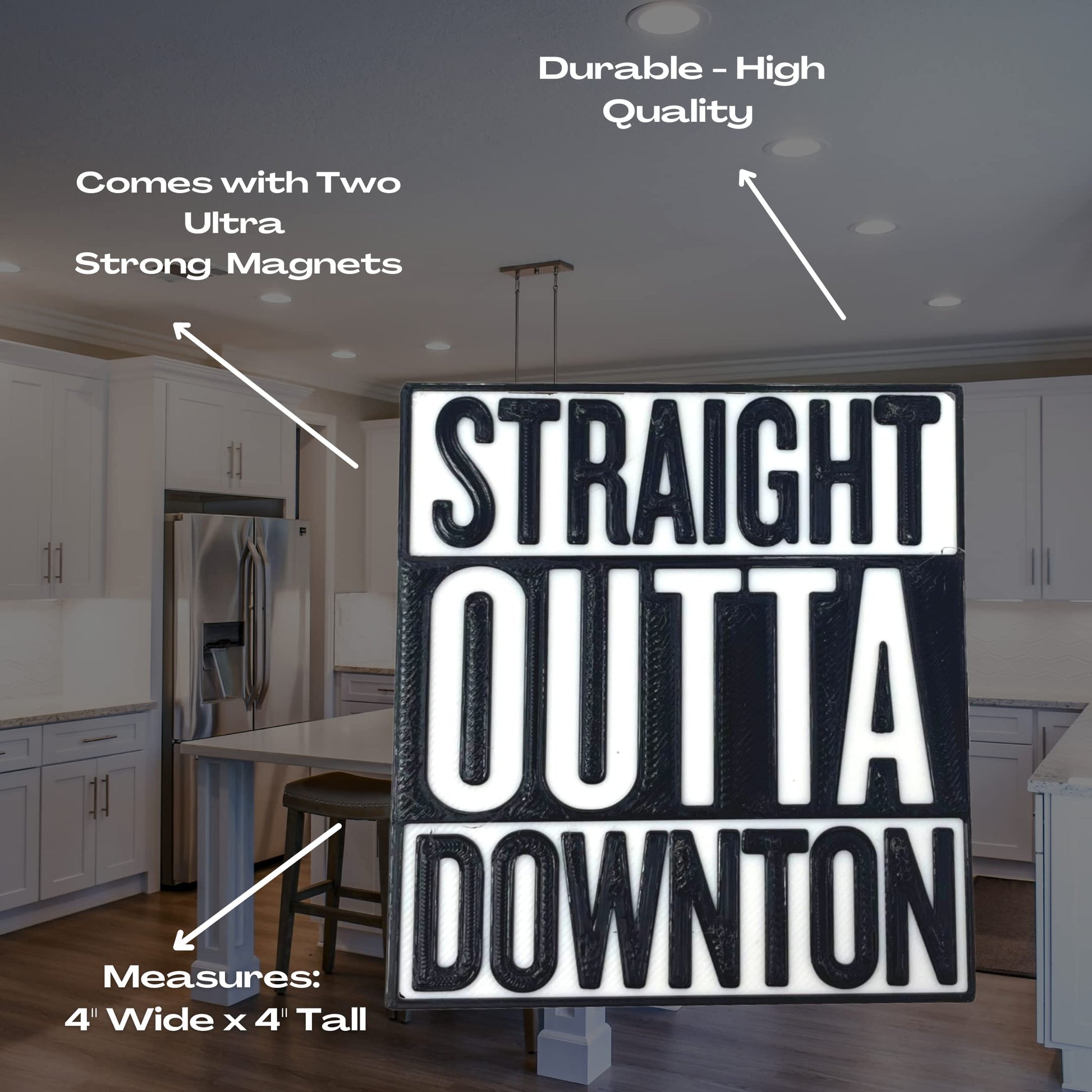 Straight Outta Downton Abbey Fridge Magnet - Decorative Fridge Magnet for TV Show Fans - Made in The USA