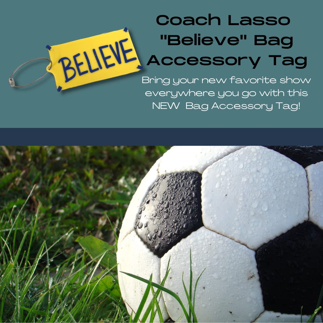 Coach Lasso 'Believe' Motivational Bag Charm Accessory - Perfect for Customizing Your Beach Bag, Sports Bag, Backpack, or Gym Bag