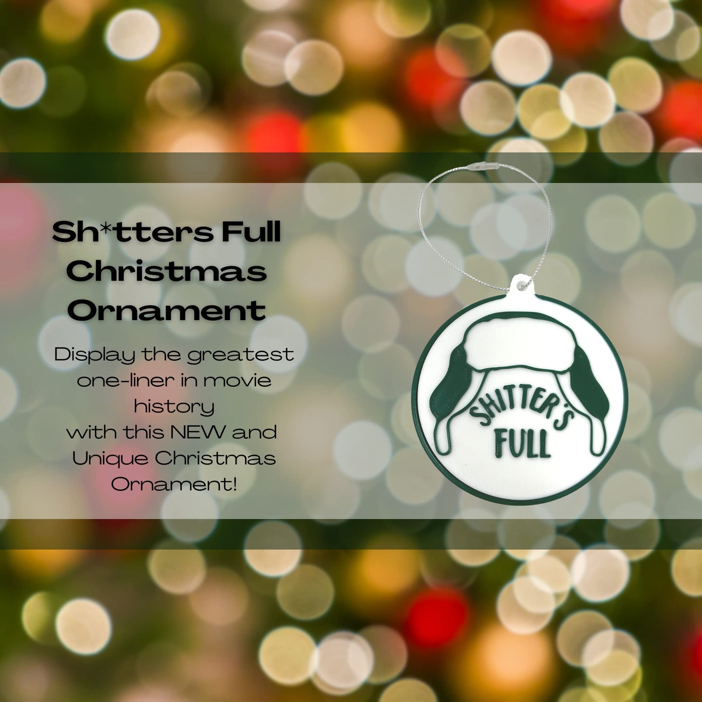 Sh*tters Full Funny Christmas Ornament - Perfect Holiday Decoration or Dirty Santa Gift - Decorate Your Christmas Tree! - Made in The USA! Sh*tters Full