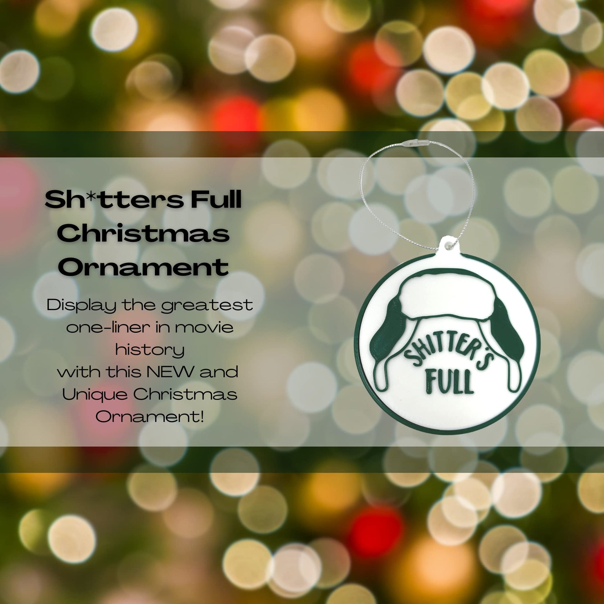 Sh*tters Full Funny Christmas Ornament - Perfect Holiday Decoration or Dirty Santa Gift - Decorate Your Christmas Tree! - Made in The USA! Sh*tters Full