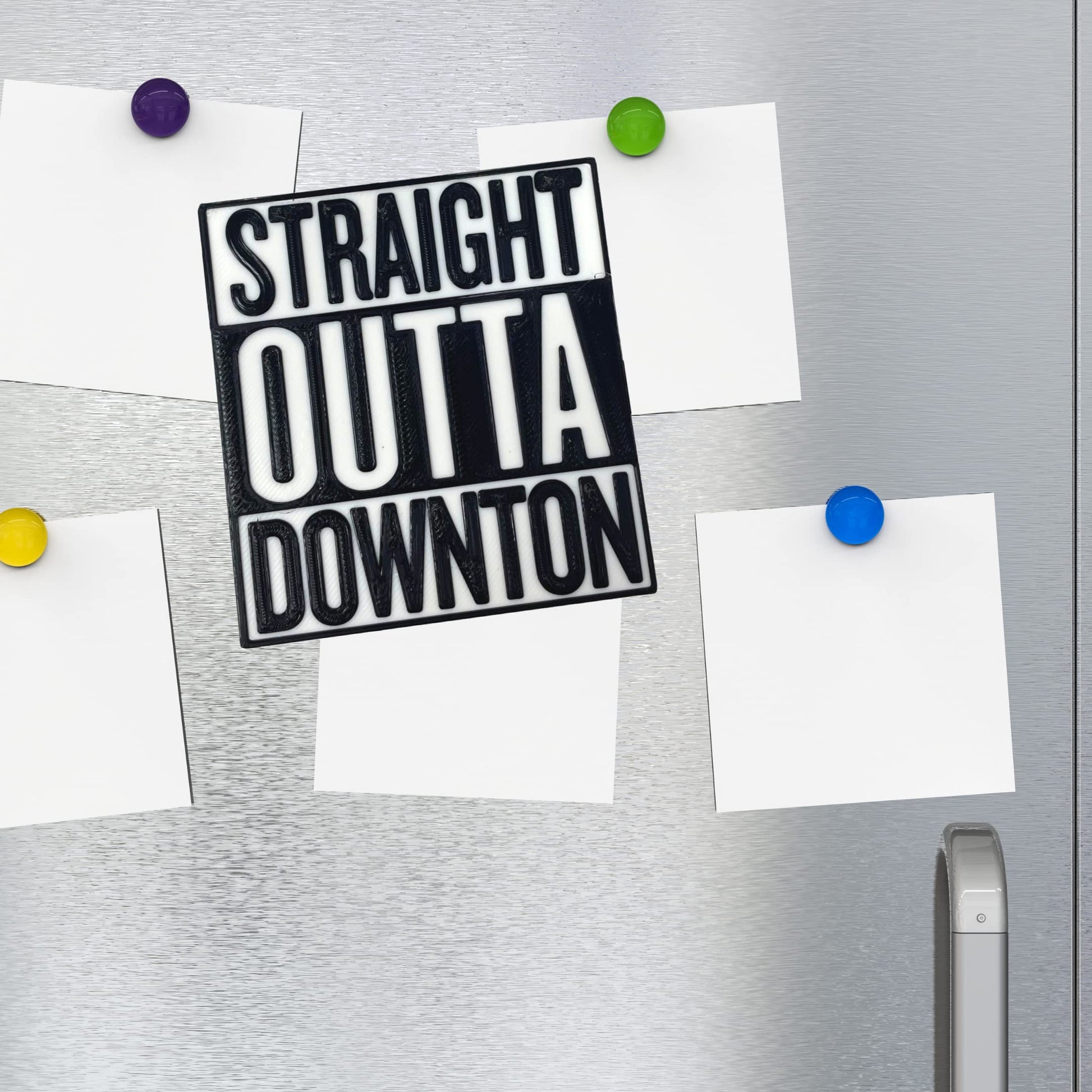 Straight Outta Downton Abbey Fridge Magnet - Decorative Fridge Magnet for TV Show Fans - Made in The USA