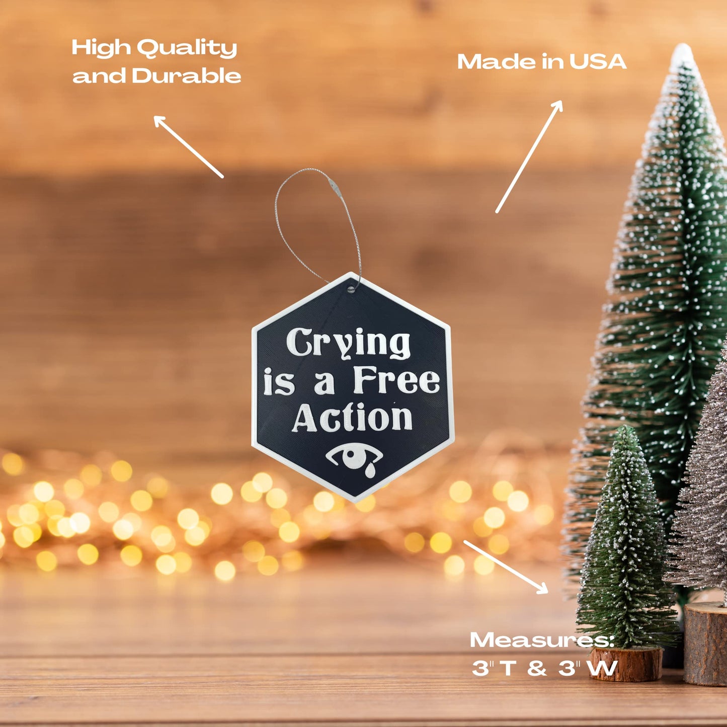 DND Crying is a Free Action Token Christmas Ornament - D&D Decorative Holiday Ornament - Made in The USA