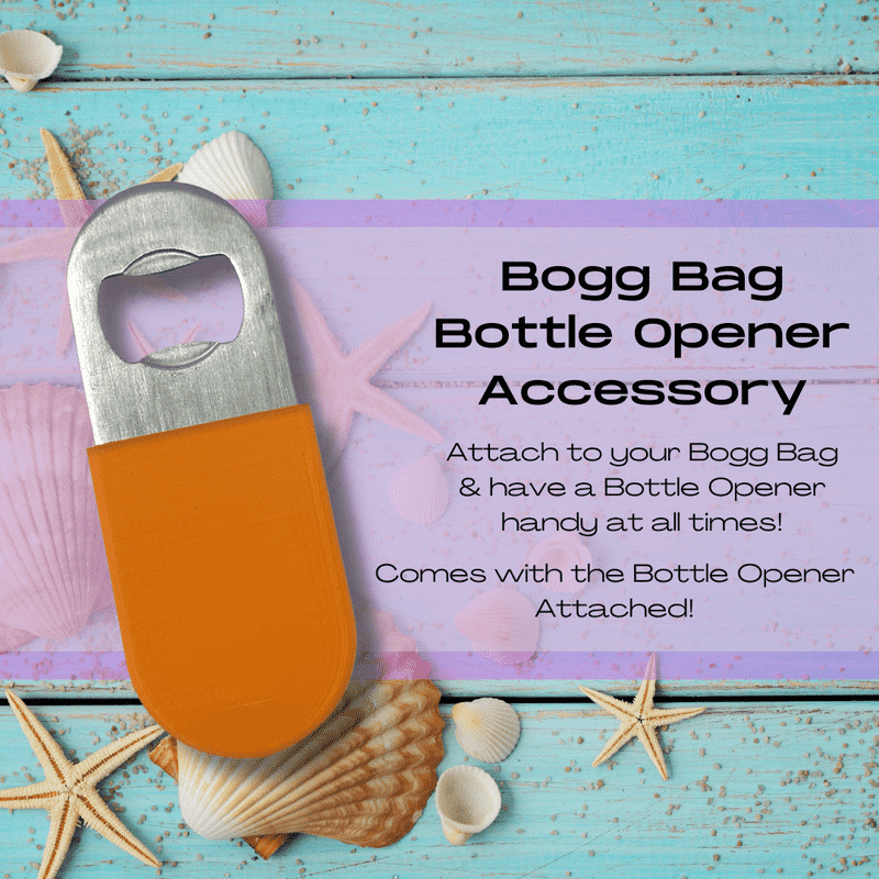 Bogg Bag Bottle Opener Charm Accessory - Comes with Stainless Steel Bottle Opener Attached - Color Options!