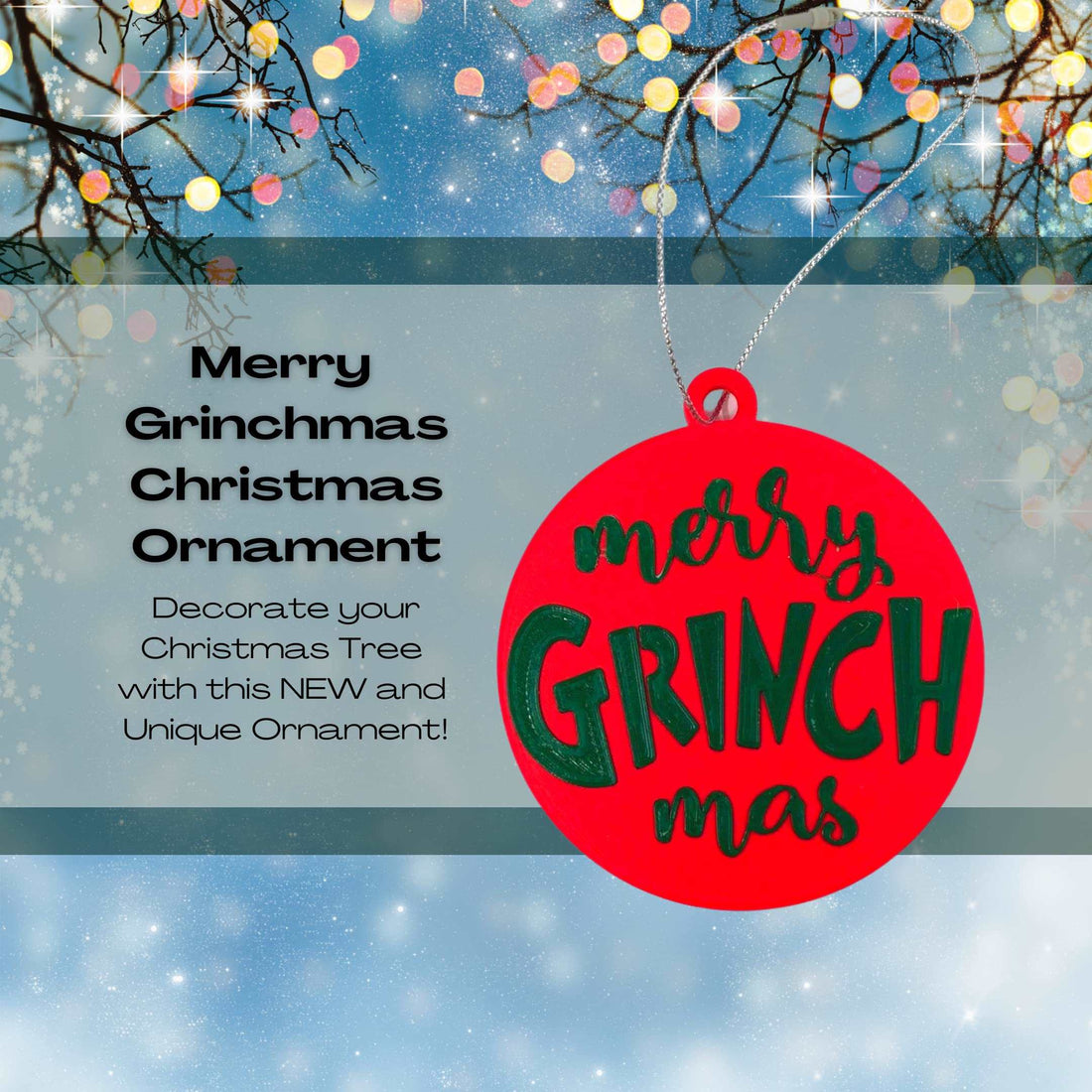 Merry Grinchmas Christmas Ornament - Decorative Holiday Ornament - Made in The USA