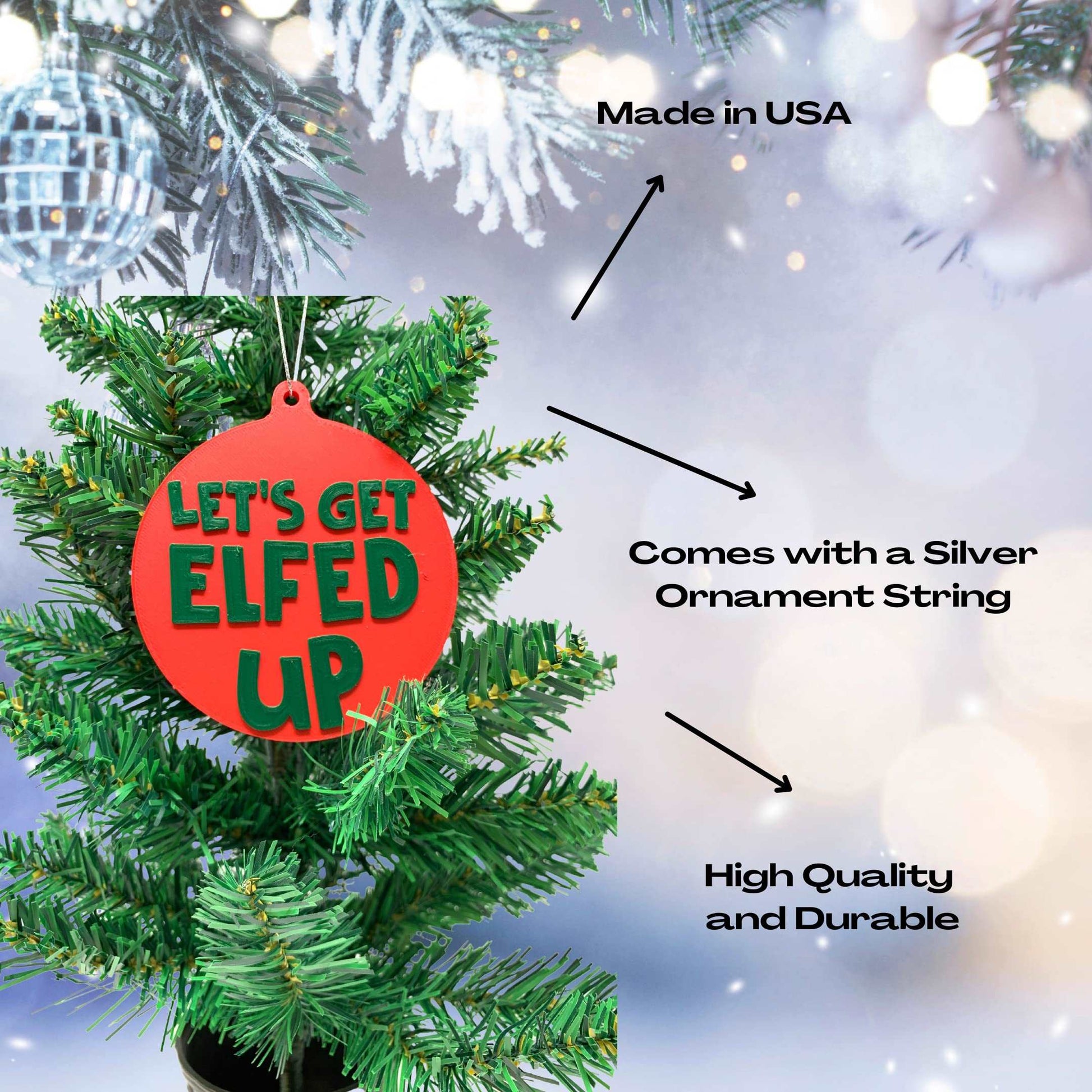 FRESHe Lets Get Elfed Up Funny Christmas Ornament - Perfect Funny Christmas Gift or Stocking Stuffer - Decorative Holiday Ornament - Made in The USA!
