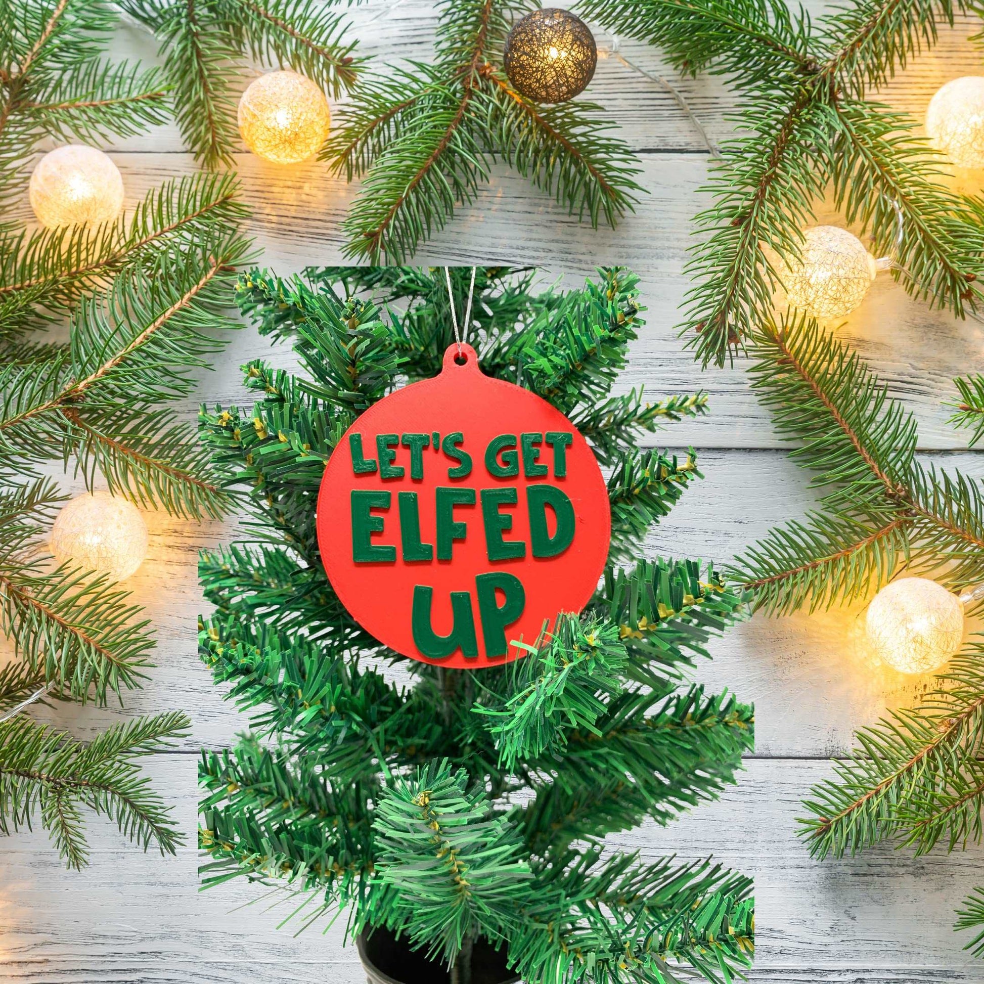 FRESHe Lets Get Elfed Up Funny Christmas Ornament - Perfect Funny Christmas Gift or Stocking Stuffer - Decorative Holiday Ornament - Made in The USA!