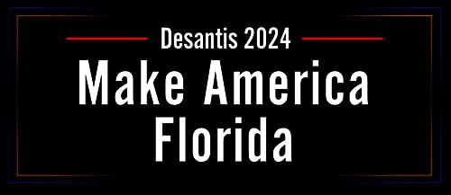 Desantis 2024 Make Florida America Bumper Sticker Decal | Ron Desantis Presidential Election Sticker | Made in Florida