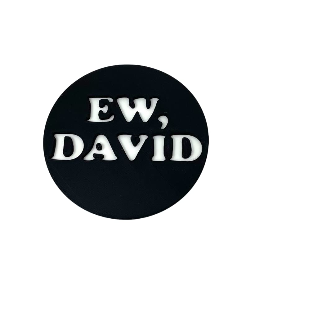 Ew, David Magnet - Funny Fridge Magnet - 4" Plastic Magnet - Ew, David Fridge Magnet