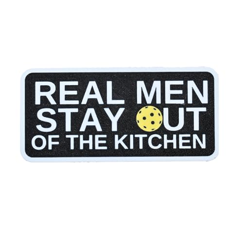 Pickleball Real Men Stay Out of The Kitchen Fridge Magnet | Funny Pickleball Phrase | Great Pickleball Player Gift | Made in USA