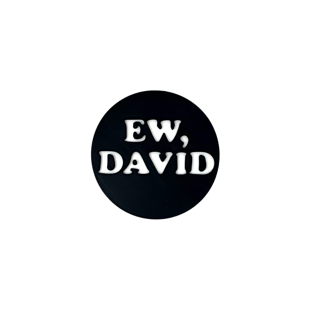 Ew, David Magnet - Funny Fridge Magnet - 4" Plastic Magnet - Ew, David Fridge Magnet