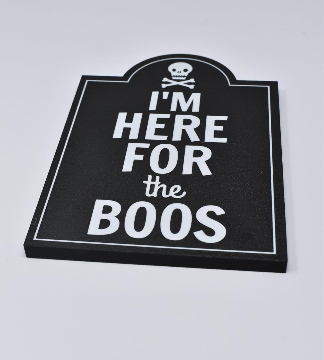 I'm Here For The Boos Halloween Bar Sign Decor | Halloween Party Decoration | Made in USA