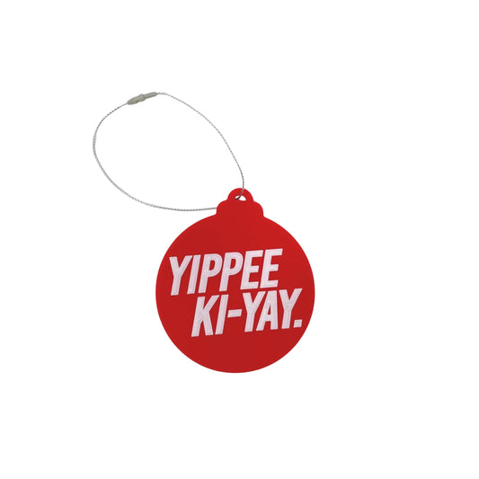 Yippee Ki-Yay Christmas Ornament - Iconic Movie One-Liner Reimagined as a Christmas Ornament - Decorative Holiday Ornament - Made in The USA