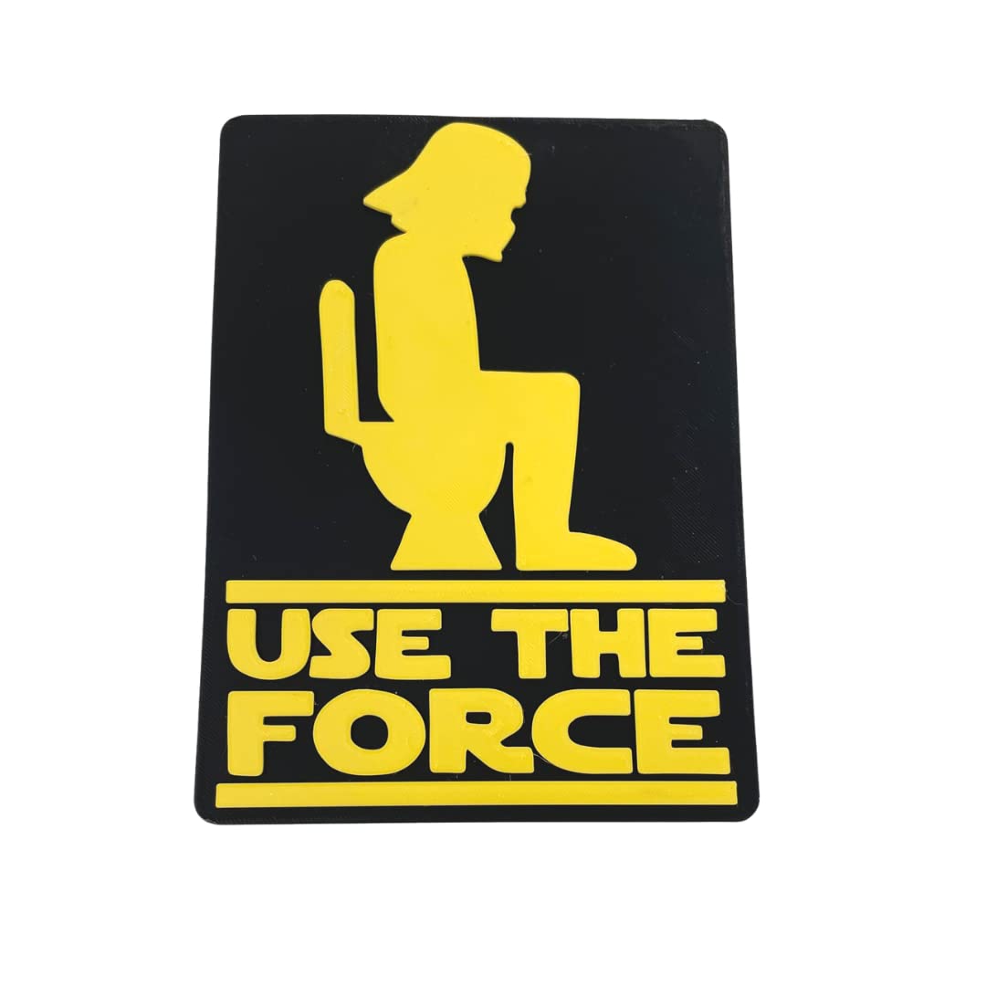 Using The Force Sign Use The Force Bathroom Sign - Funny Bathroom Signs – Chatelet Manufacturing