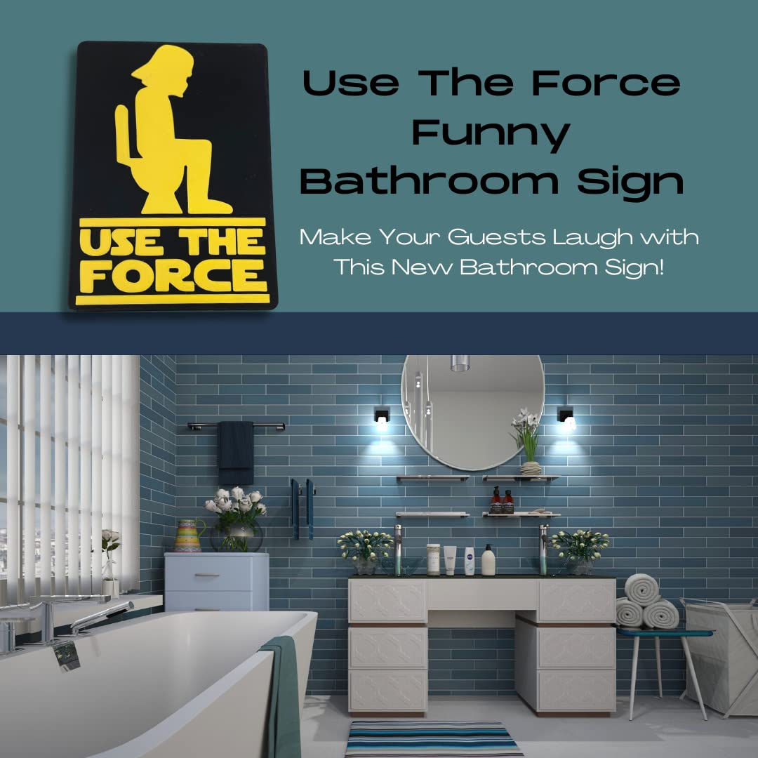 Use The Force Bathroom Sign - Funny Bathroom Signs