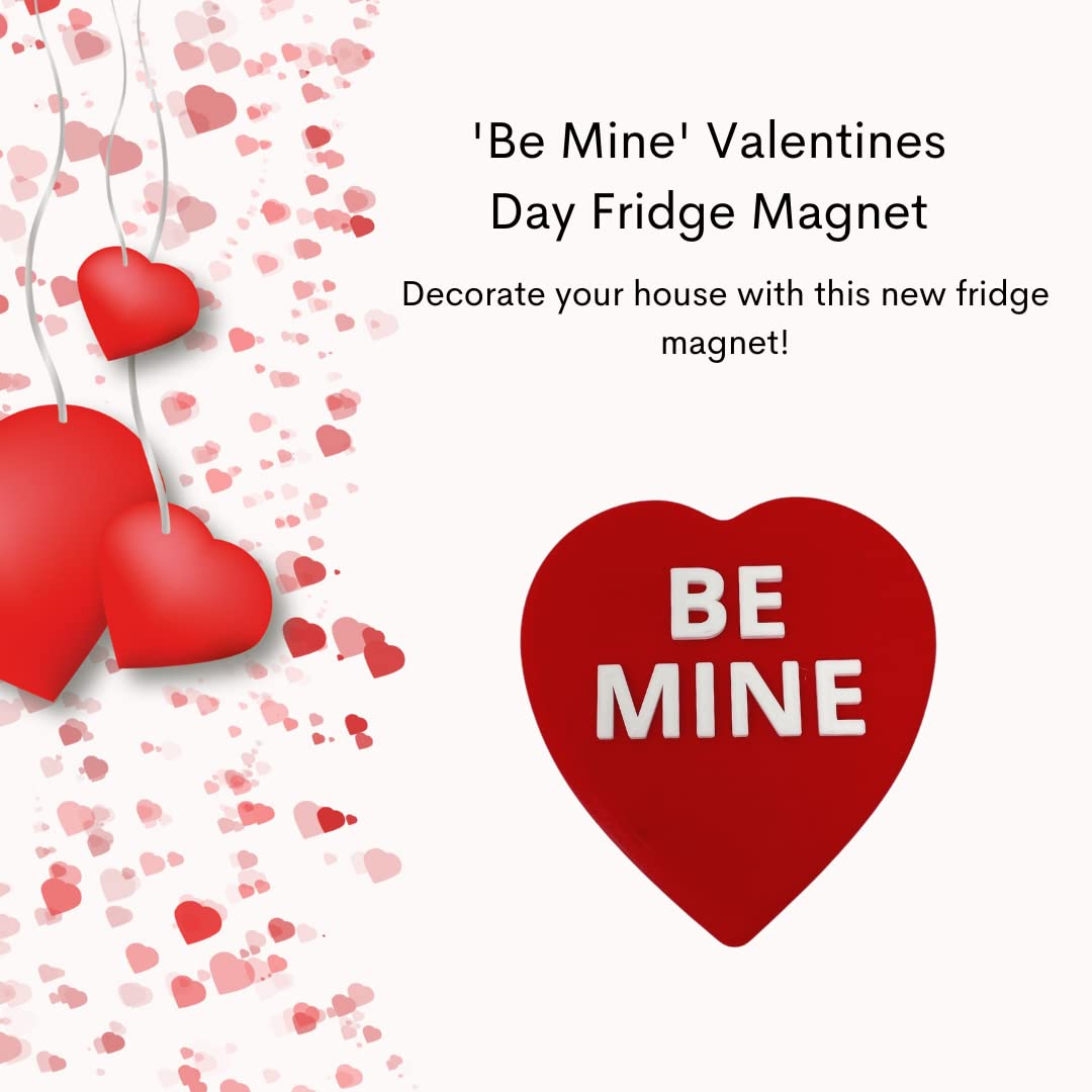 Valentines Day Be Mine Fridge Magnet - Perfect for Decorating Your Home & as a Gift for Your Loved One