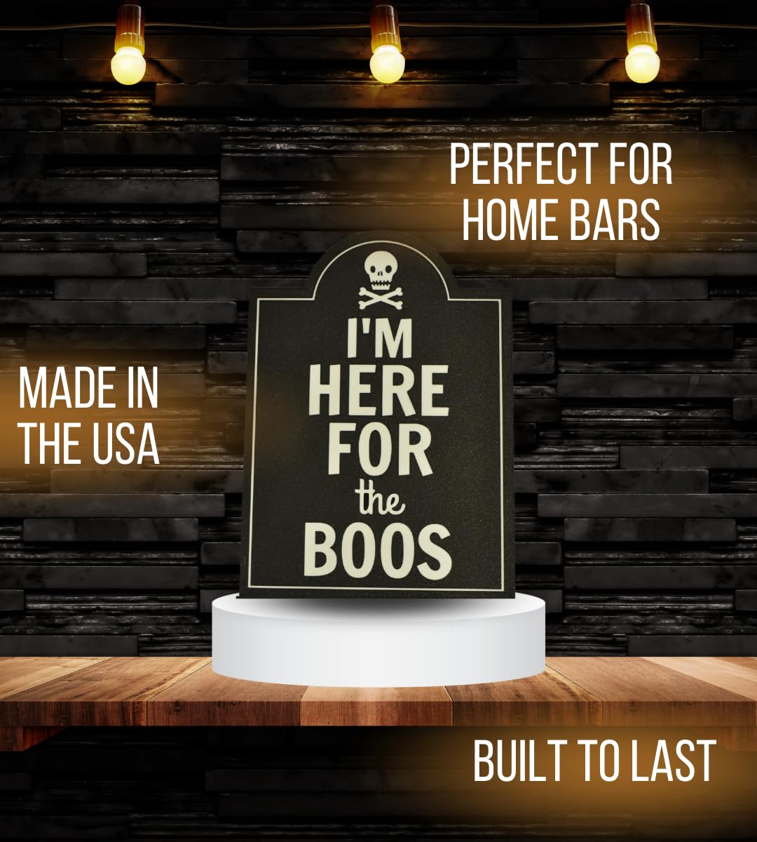 I'm Here For The Boos Halloween Bar Sign Decor | Halloween Party Decoration | Made in USA