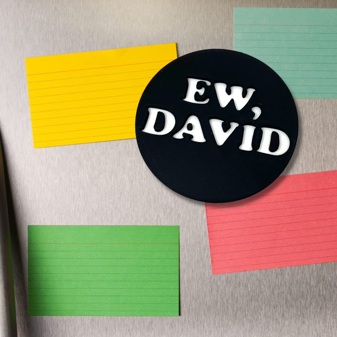 Ew, David Magnet - Funny Fridge Magnet - 4" Plastic Magnet - Ew, David Fridge Magnet