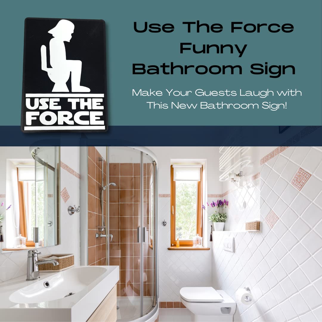 Use The Force Bathroom Sign - Funny Bathroom Signs - Black & White