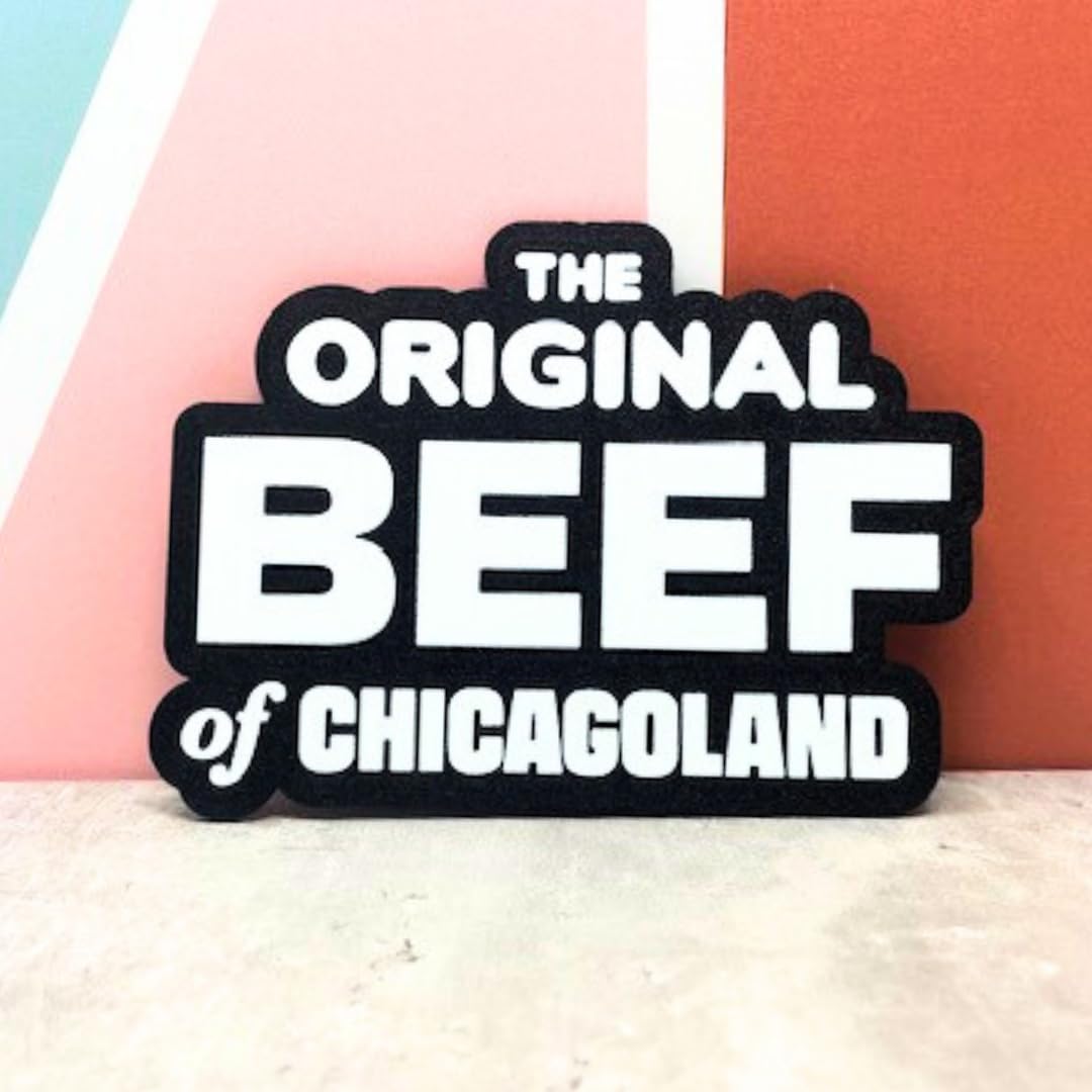 Decorative Fridge Magnet | The Original Beef of Chicagoland - Good for Fans of Hit TV Show The Bear- Great Gift