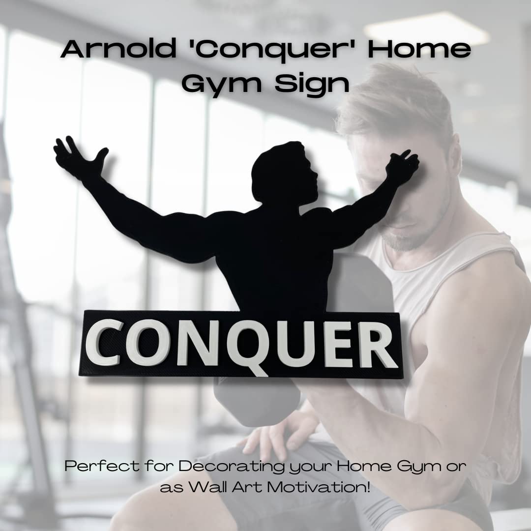 Arnold 'Conquer' Home Gym Motivational Sign - ~10" Wide & 8" Tall Motivational Gym Sign or Wall Art - Hard Plastic Sign with 3D Lettering - Made in The USA