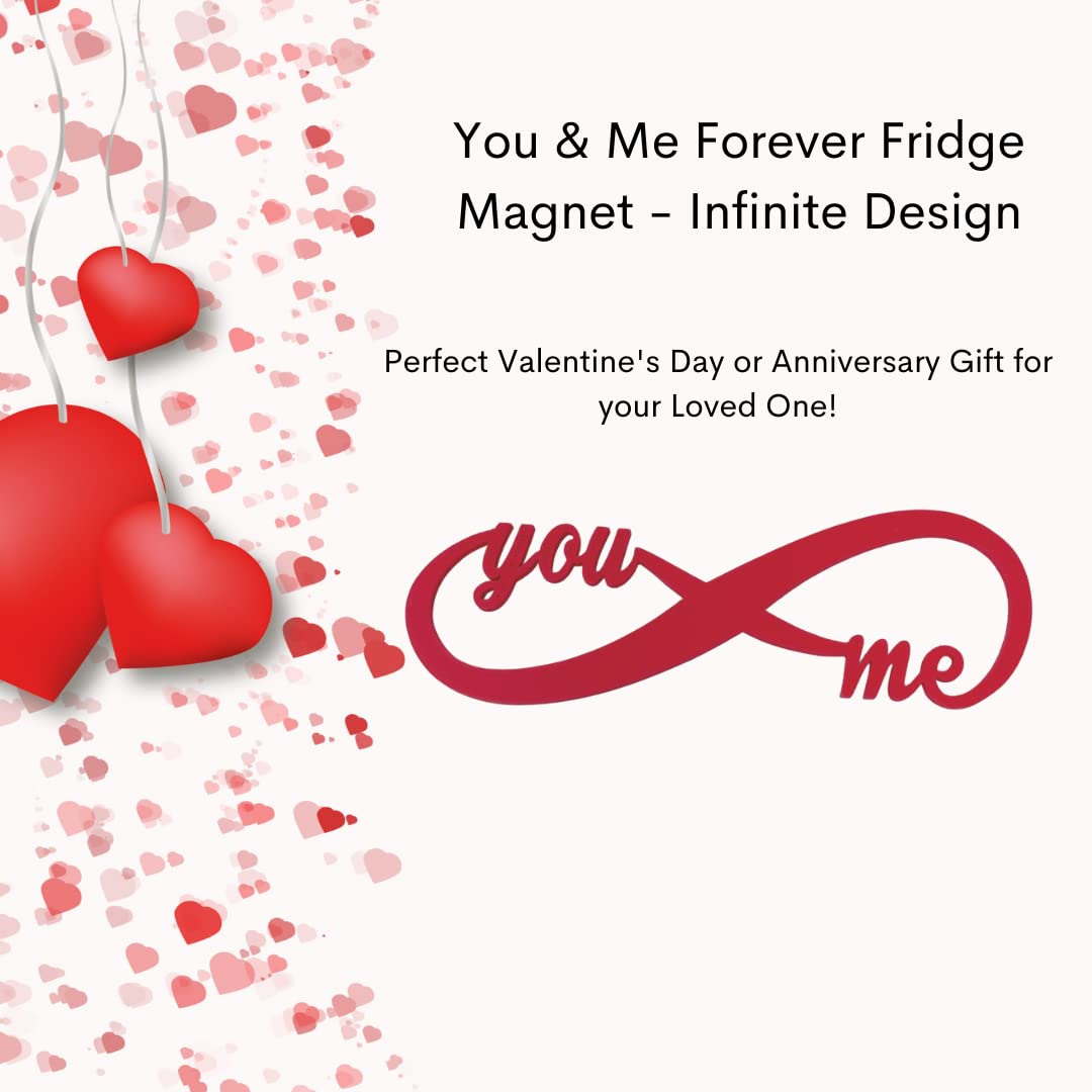 You + Me Forever Love Infinity Fridge Magnet Decor - Great for Gifts for Valentine's Day, Anniversary, or Just Because - Pairs Great with Flowers You + Me Forever