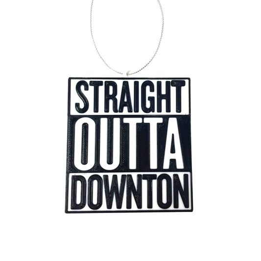 Straight Outta Downton Abbey Christmas Ornament - Christmas Decorative Holiday Ornament for TV Show Fans - Made in The USA