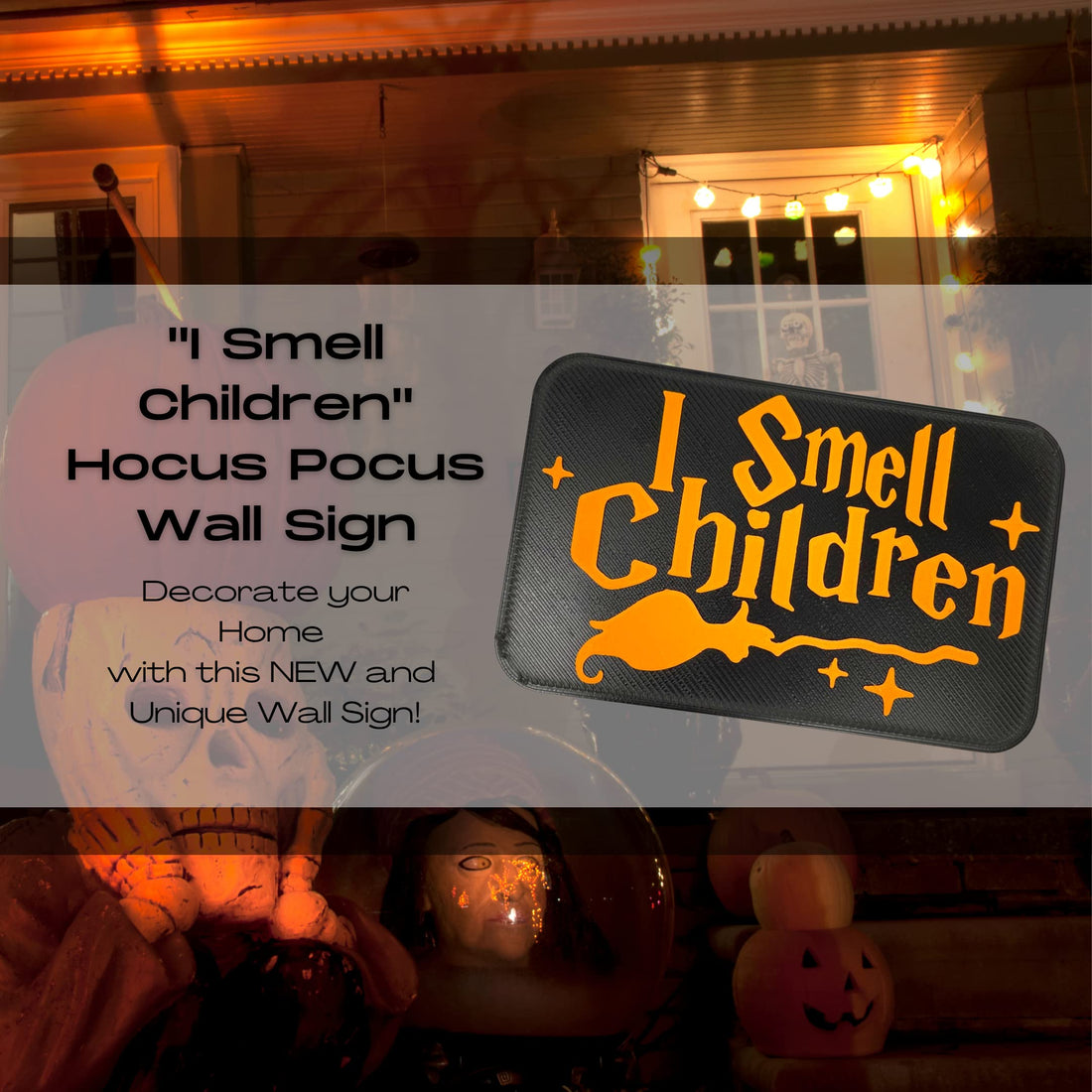 I Smell Children Door or Wall Sign - Hocus Pocus Inspired Sign for Halloween or Spooky Party Decoration - Made in USA!