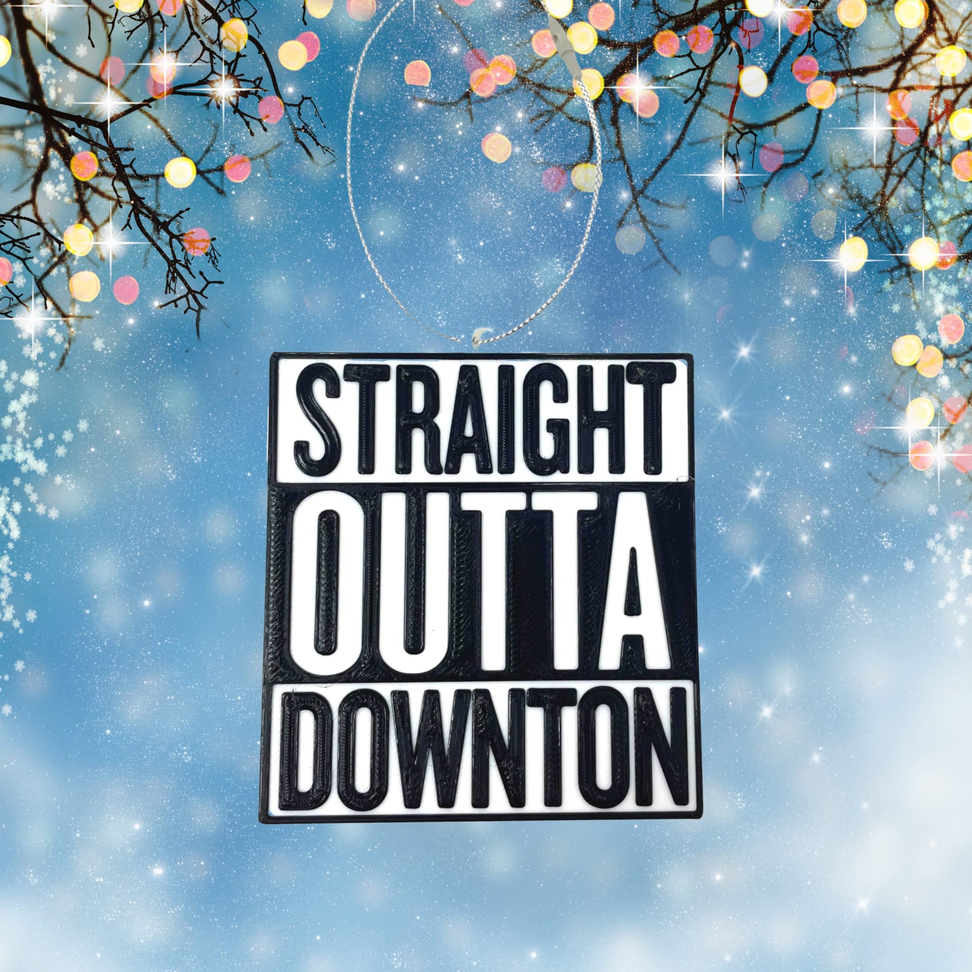 Straight Outta Downton Abbey Christmas Ornament - Christmas Decorative Holiday Ornament for TV Show Fans - Made in The USA