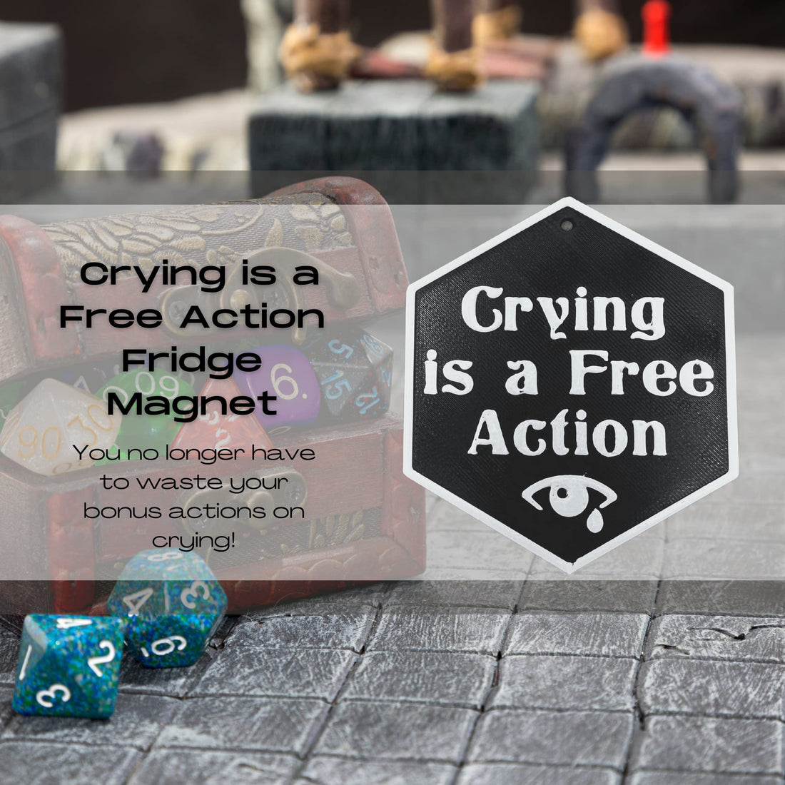 DND Crying is a Free Action Fridge Magnet Token | D&D Tabletop Games Token