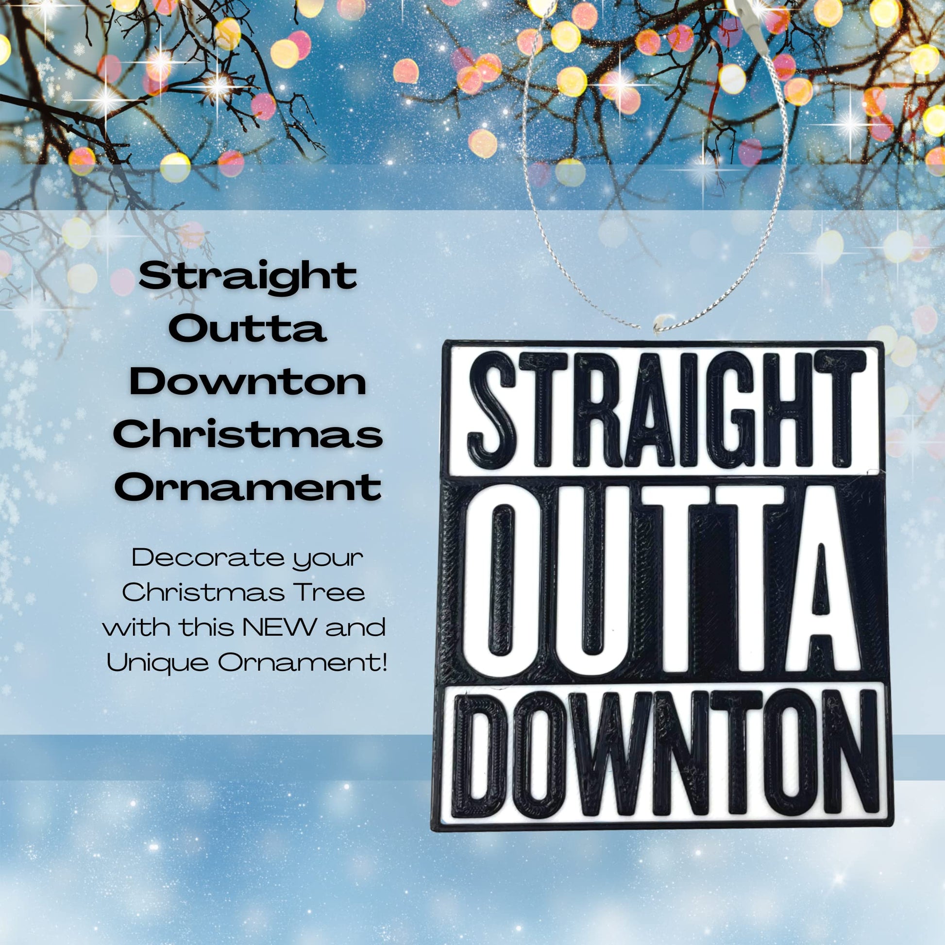 Straight Outta Downton Abbey Christmas Ornament - Christmas Decorative Holiday Ornament for TV Show Fans - Made in The USA